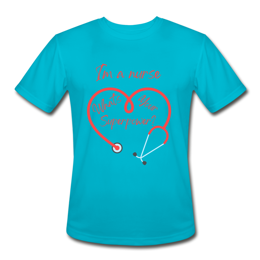 I'm a Nurse Men’s Moisture Wicking Performance T-Shirt - turquoise
