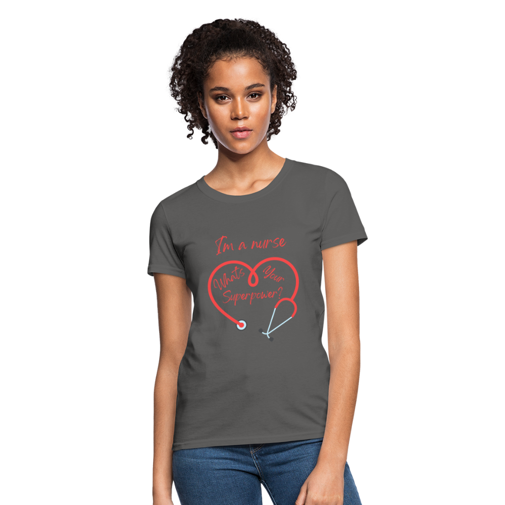 I'm a Nurse Women's T-Shirt - charcoal