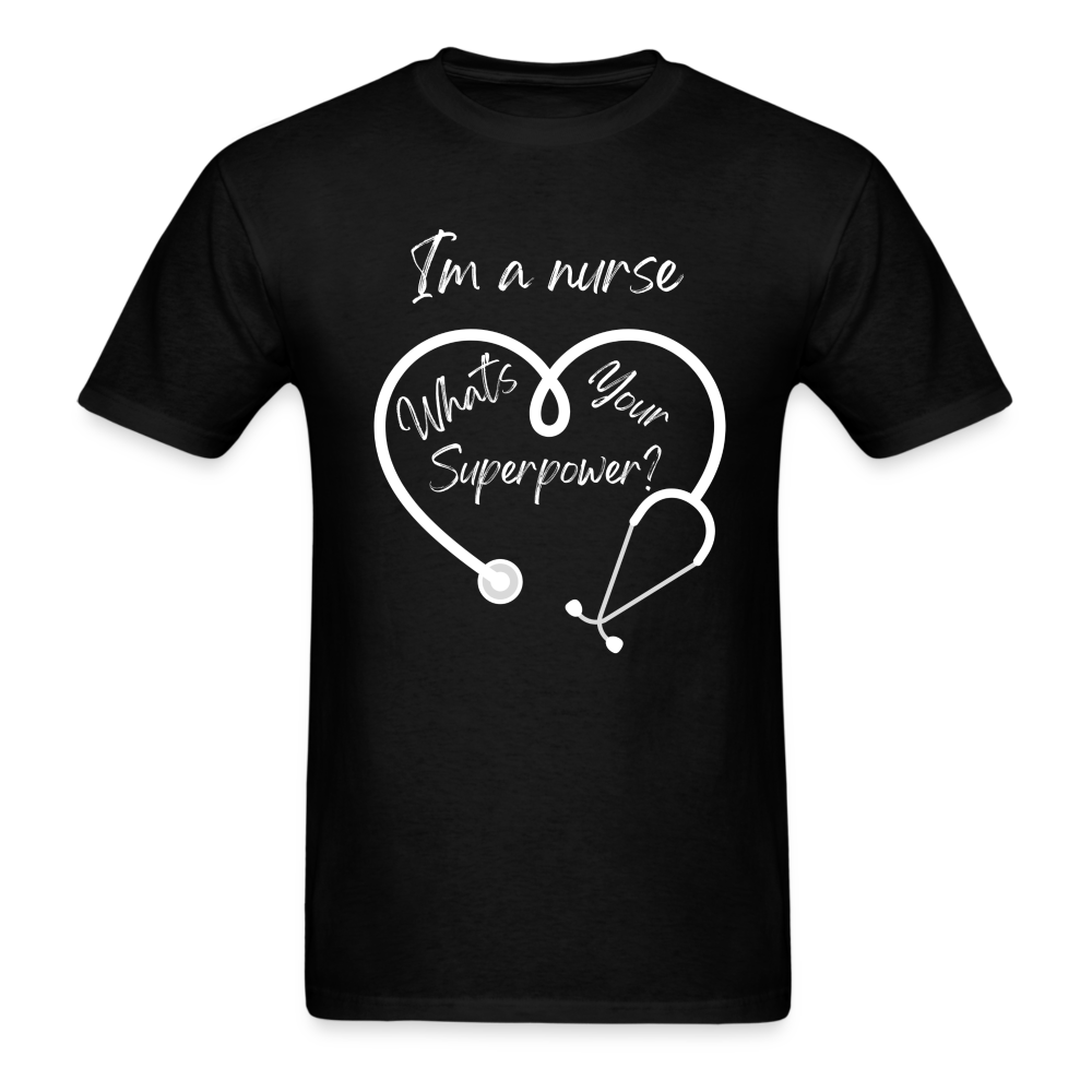 I'm a Nurse Unisex Classic T-Shirt - black