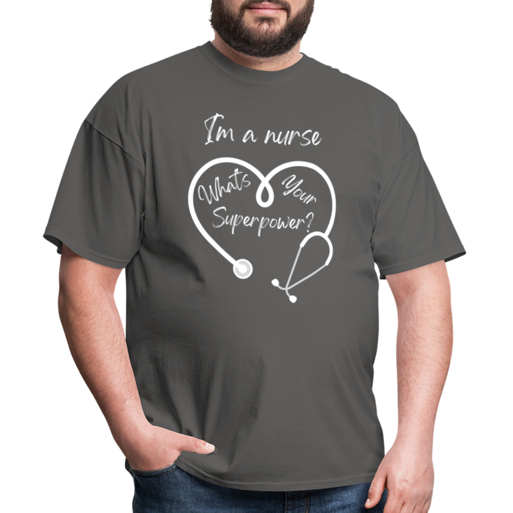 I'm a Nurse Unisex Classic T-Shirt - charcoal